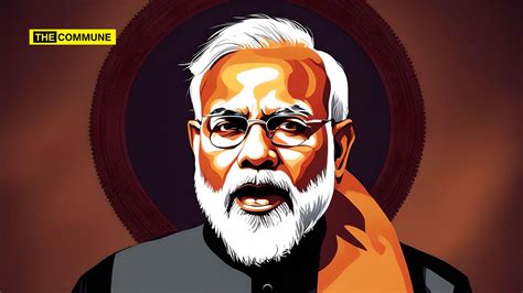 Why Narendra Modi HAS To Return As PM In 2024 No Matter What - The Commune