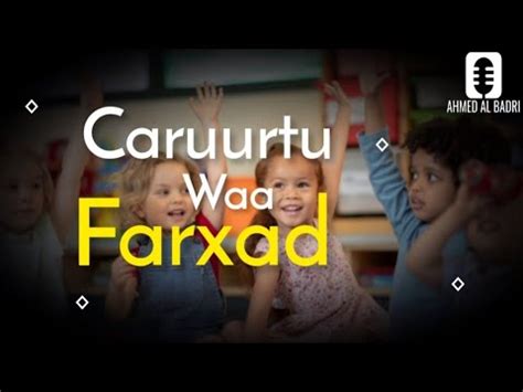 Nashiido Somali 2023 | AHMED AL BADRI | CARUURTU WAA FARXAD | official ...