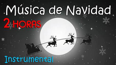 2 HORAS DE MÚSICA DE NAVIDAD Música Instrumental Navideña - Música ...