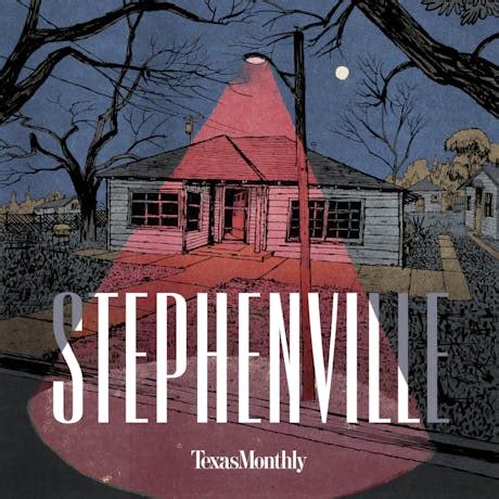 Stephenville Podcast – Texas Monthly