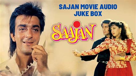 SAJAN MOVIE SONG JUKE BOX. ALL TIME HIT SUPER HIT SONGS. - YouTube