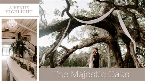 The Majestic Oaks: A Venue Highlight - Highlight Weddings & Events