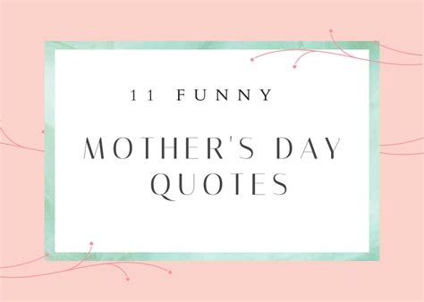 56 Hilarious Mother's Day Quotes About Moms PureWow | atelier-yuwa.ciao.jp