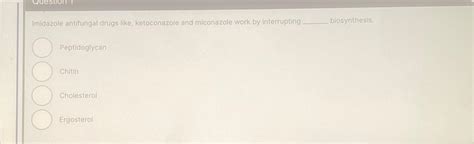 Solved Imidazole antifungal drugs like, ketoconazole and | Chegg.com