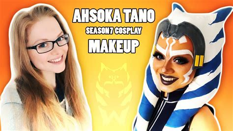 Ahsoka Tano Season 7 Cosplay Makeup Tutorial - YouTube