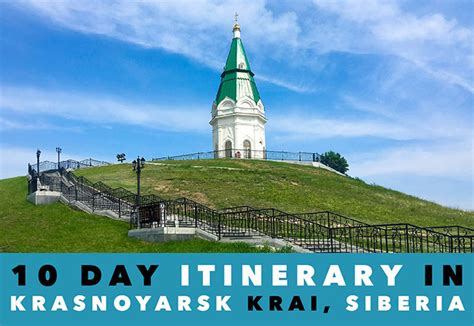 5 Unmissable Things to Do in Krasnoyarsk Krai - From a Local