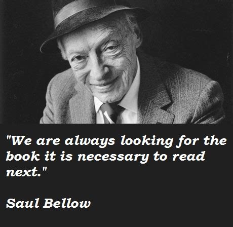 Saul Bellow's quotes, famous and not much - Sualci Quotes 2019