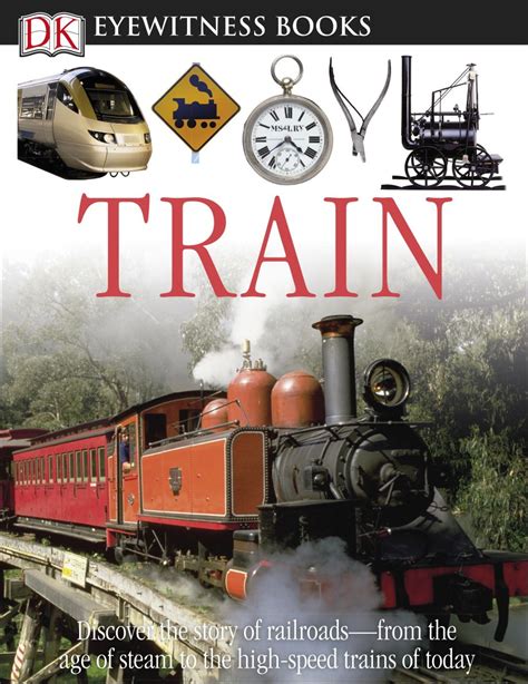 DK Eyewitness Books: Train | DK US