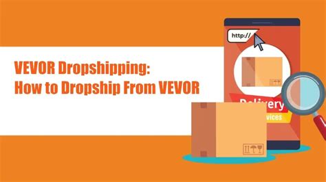 VEVOR Dropshipping: How to Dropship From VEVOR in 2024? - VEVOR Blog