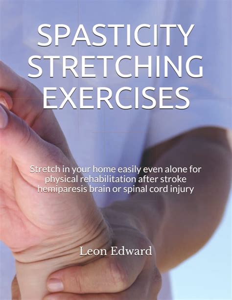 SPASTICITY STRETCHING EXERCISES: Stretch in your home easily even alone ...