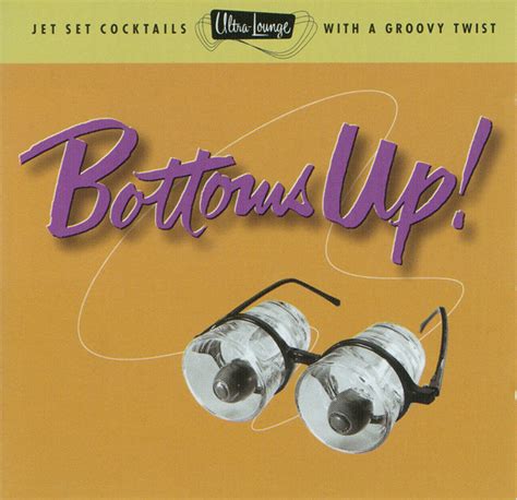 Various – Bottoms Up! | Releases | Discogs