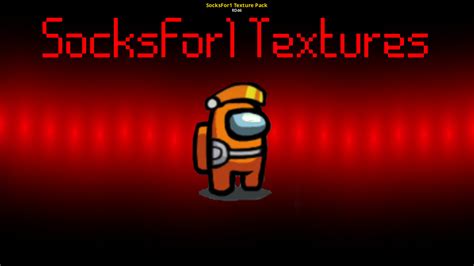 SocksFor1 Texture Pack [Among Us] [Mods]