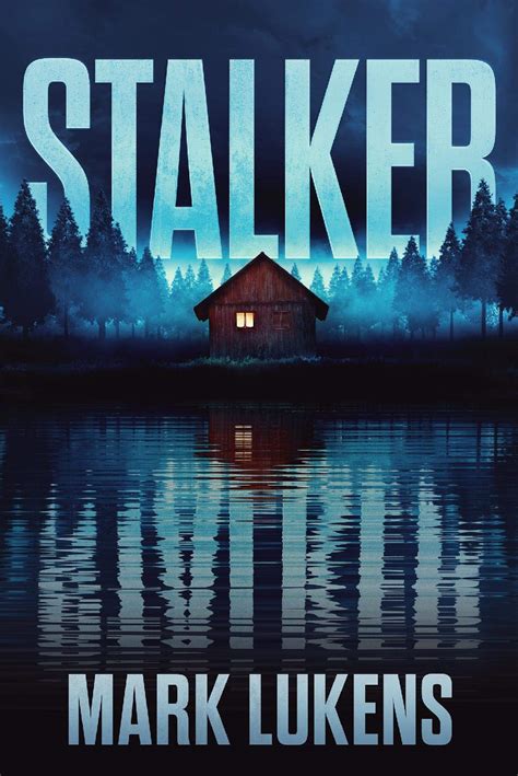 Stalker by Mark Lukens | Goodreads