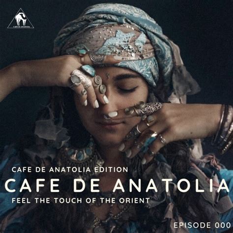 Stream Cafe De Anatolia | Listen to Cafe De Anatolia Edition playlist ...