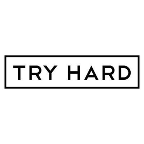 Try Hard