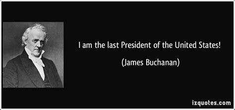 Famous Quotes From James Buchanan. QuotesGram