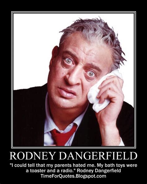 Rodney Dangerfield's quotes, famous and not much - Sualci Quotes 2019