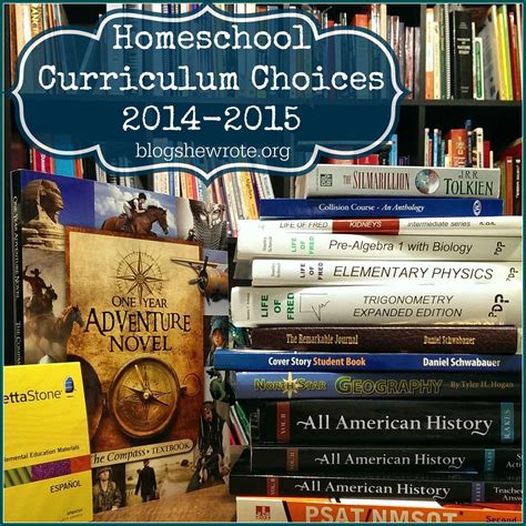 Homeschool Curriculum Choices 2014-2015 - Blog, She Wrote | High school ...