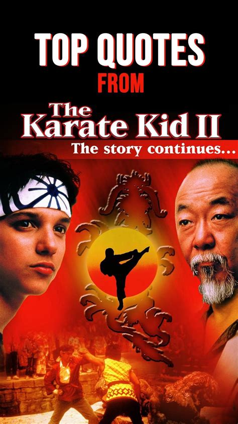 The Karate Kid Part II Quotes | Karate kid quotes, Karate kid, Funny quotes