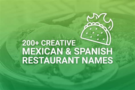 200+ Creative Mexican & Spanish Restaurant Names