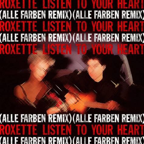 remixes: Roxette – Listen To Your Heart | dirrtyremixes.com