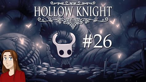 Hollow Knight - Let's Play - Episode 26 [Descending Dark] - YouTube