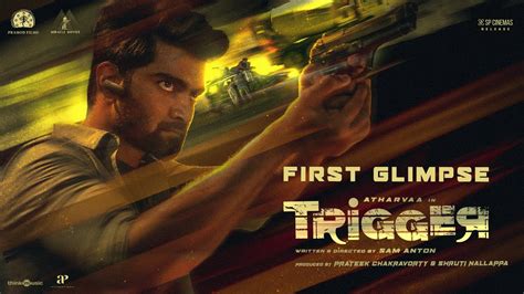 Trigger - First Glimpse | Tamil | Atharvaa | Tanya Ravichandran | Sam ...