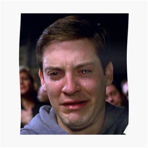 "tobey maguire crying meme" Poster by kamilesz | Redbubble