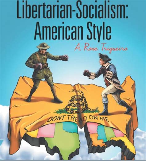 Four Ways a Libertarian-Socialist Differs From a Democratic-Socialist ...