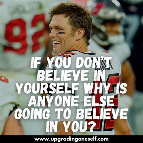 tom brady quotes (11) - Upgrading Oneself