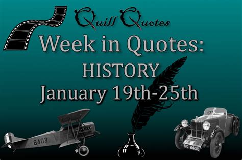 History January 19th – 25th: Historical Quotes for Each Day - Quill Quotes