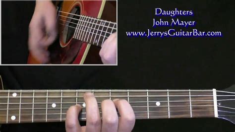 John Mayer - Daughters Guitar Lesson, Tab & Chords | Jerry's Guitar Bar