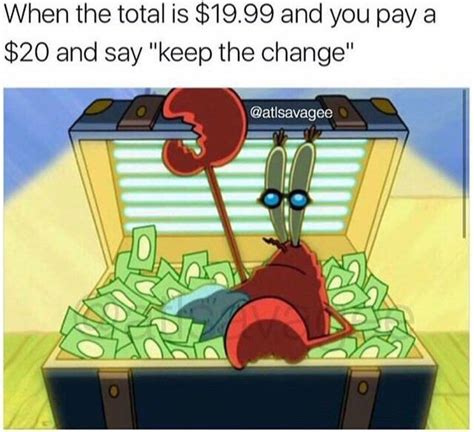 Cash Money | Really funny memes, Spongebob memes, Funny pictures with ...