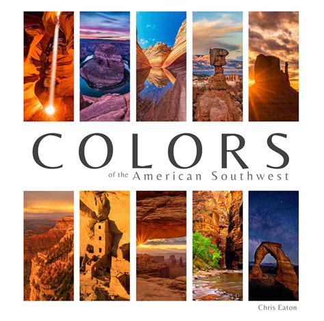 Colors of the American Southwest | Chris Eaton Photography | Fine Art ...