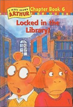 Amazon.com: Locked in the Library! (Marc Brown Arthur Chapter Books (Pb ...