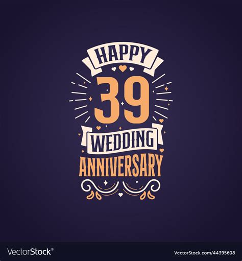 Happy 39th wedding anniversary quote lettering Vector Image