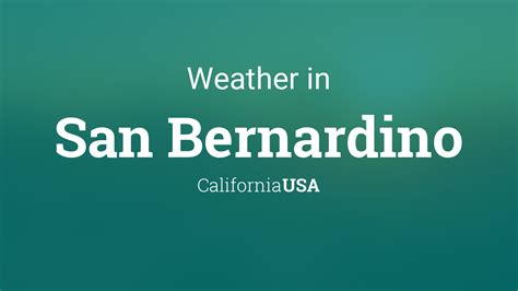 Weather for San Bernardino, California, USA