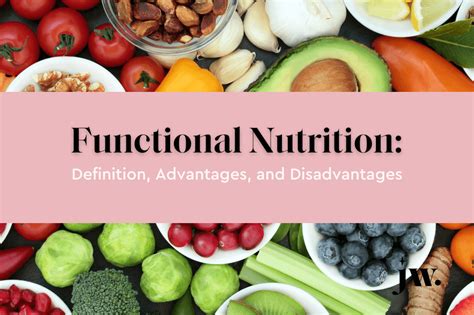 What is Functional Nutrition? Its Advantages & Disadvantages