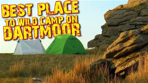 Best place to Camp on Dartmoor - Dartmoor Wild Camping for beginners ...