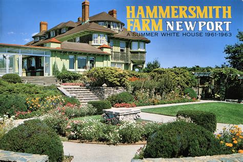 Hammersmith Farm, Newport, Rhode Island - Jackie's childhood home ...