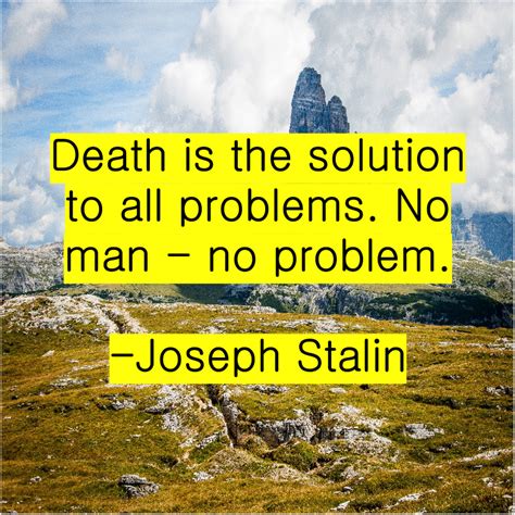 Joseph Stalin – Death is the solution to… - Success Manifestation Secrets