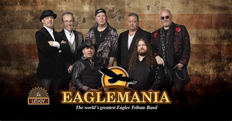 Eaglemania - The Worlds Greatest Eagles Tribute Band, Levoy Theatre ...