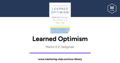 Learned Optimism - How to Change Your Mind and Your Life, by Martin E.P ...