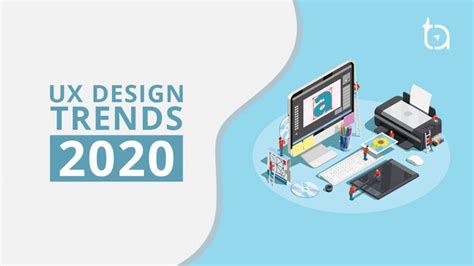 6 Contemporary User Experience Design Trends You Must Know for 2020