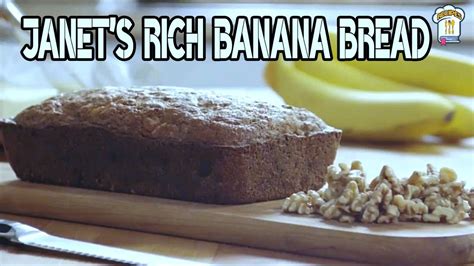 Janet's Rich Banana Bread - YouTube