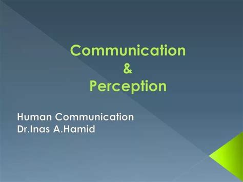 PPT - Communication & Perception PowerPoint Presentation - ID:2745418