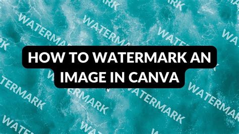 How to Watermark an Image in Canva - Blogging Guide