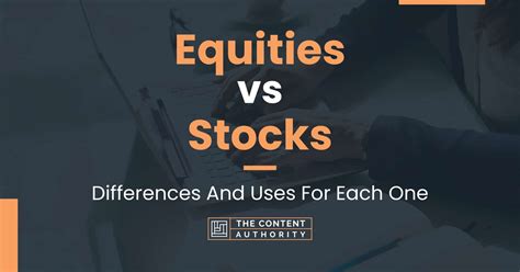 Equities vs Stocks: Differences And Uses For Each One