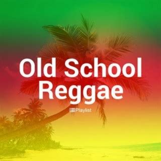 Old School Reggae | Boomplay Music