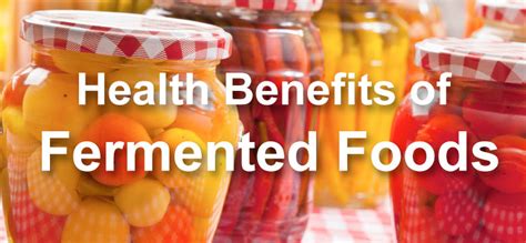 Health Benefits of Fermented Foods